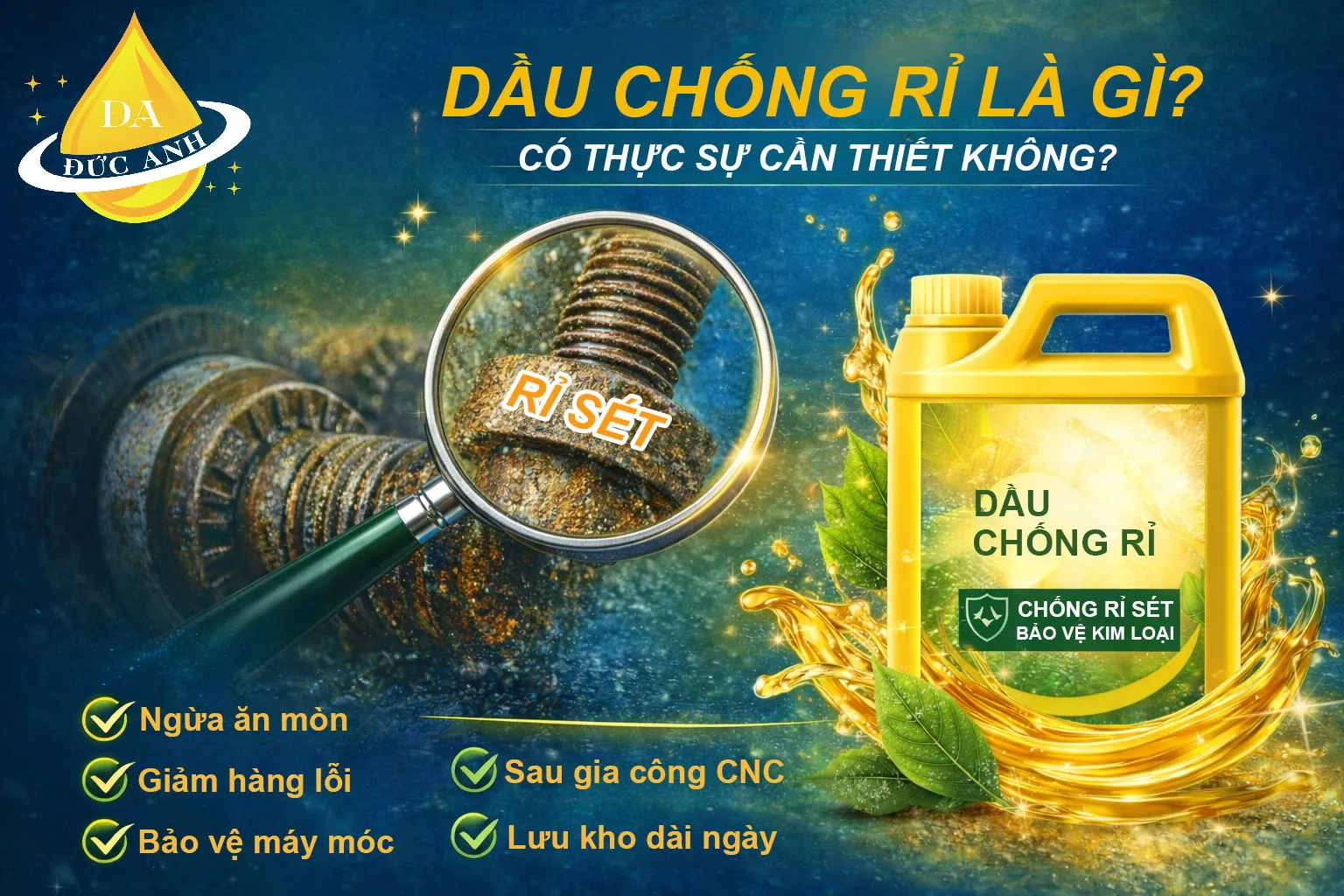 Dầu chống rỉ là gì? Có thực sự cần thiết không?